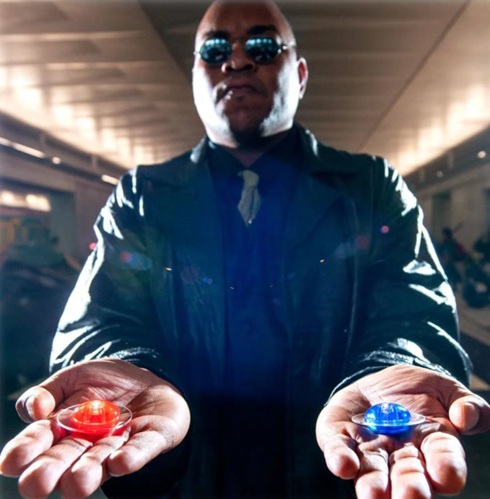 Blue Pill or Red Pill